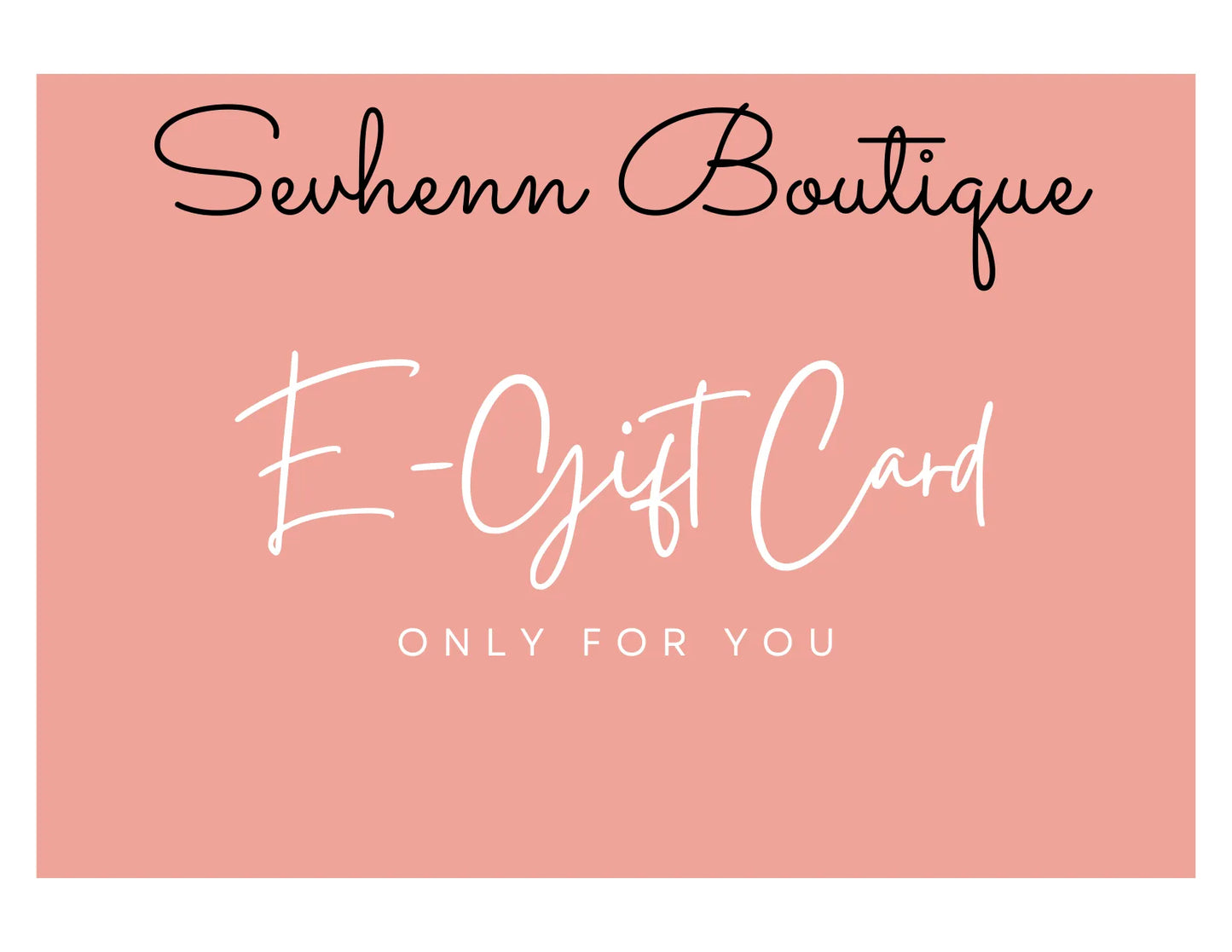 SEVHENN E-Gift Card